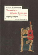 Chansons et refrains d'absence [édition bilingue]